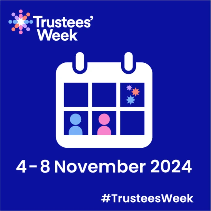 A bright blue background. The Trustees' Week logo in white, blue, orange, pink and mauve sits in the top left hand corner. In the middle is a graphic of a calendar in the same colours. White text at the bottom of the screen reads #TrusteesWeek