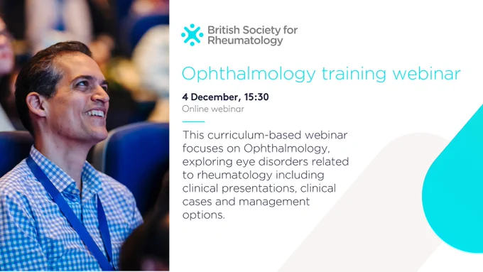 The image promotes the British Society for Rheumatology's Ophthalmology training webinar. It shows a smiling man, seated and wearing a blue checkered shirt and lanyard, engaging with the event. On the right side, text provides event details: the webinar is on "Ophthalmology," takes place on 4 December at 15:30, and is an online session. It will cover eye disorders related to rheumatology, including clinical presentations, cases, and management options. The British Society for Rheumatology logo is at the top of the image.