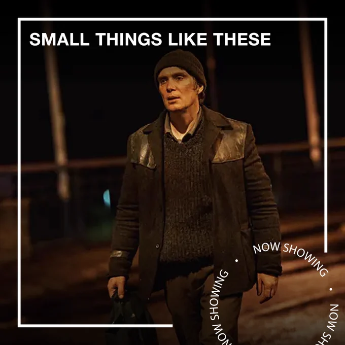 Cillian Murphy wears a beanie hat and a leather jacket and walks outside the dark. Text - Small Things Like These, Now Showing.