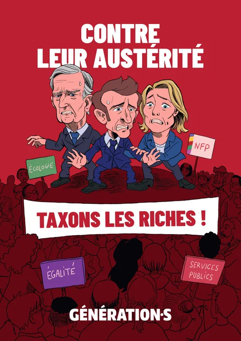 Affiche de la campagne en dessin : on y voit Barnier, Macron et Le Pen ayant peur encerclé par une foule qui a des panneaux avec écrits "écologie", "NFP", "égalité", "services publics". Il est écrit : "Contre leur austérité, taxons les riches !".