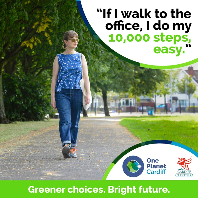 An image of a woman walking through a park in Cardiff and the words: "If I walk to the office, I do my 10,000 steps, easy."
