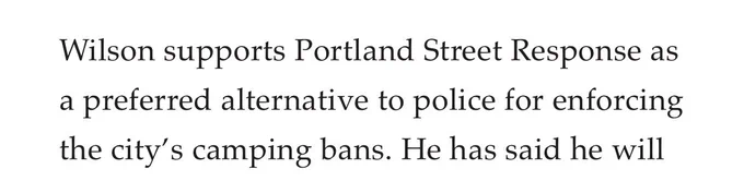 Wilson supports Portland Street Response as a preferred alternative to police for enforcing the city’s camping bans.