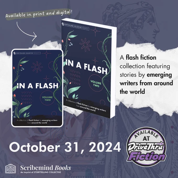 In a Flash Volume 2: A flash fiction collection featuring stories by emerging writers from around the world. October 31, 2024. Available at DriveThruFiction. The cover is dark blue with abstract shapes and green foliage.