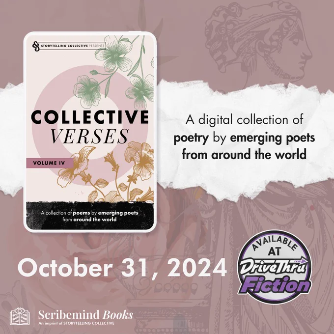 Collective Verses: A digital collection of poetry by emerging poets from around the world. October 31, 2024. Available at DriveThruFiction.com. The cover includes shades of pink with gold and green flowers in the corners. 