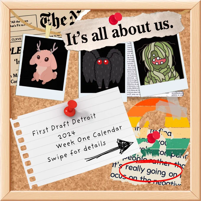 First Draft Detroit
2024
Week One Calendar
Swipe for details

Cryptids, newspapers, red pins, red circles, corkboard, mystery.