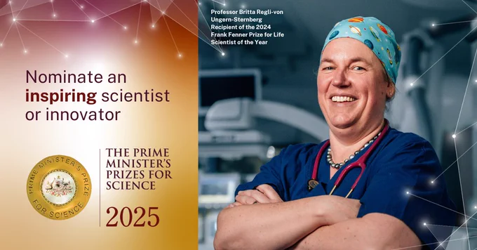 Image of 2024 recipient of  Frank Fenner Prize for Life Scientist of the Year Prof Regli-von Ungern-Sternberg. Text says 'Nominate an inspiring scientist or innovator. Prime Minister's Prizes for science 2025.'
