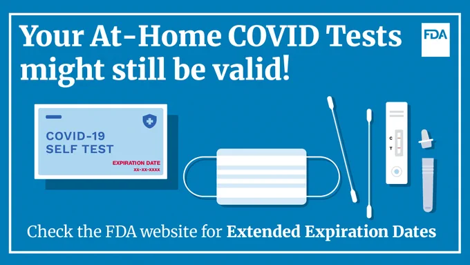 Informational image stating 'Your At-Home COVID Tests might still be valid!' with illustrations of a COVID-19 self-test kit, a face mask, and a thermometer. Reminds to check the FDA website for extended expiration dates.