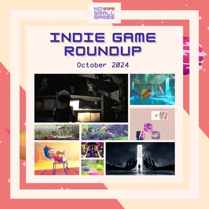 Episode artwork for No Small Games' Indie Game Roundup for October 2024, featuring a collage of screenshots from game demos the hosts played during Steam Next Fest, and a couple new releases
