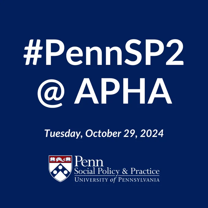 "#PennSP2 @ APHA, Tuesday, October 29, 2024" appears in white text on a dark blue background above the SP2 logo