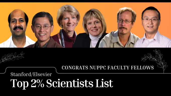 Congrats NUPPC faculty fellows. Stanford/Elsevier Top 2% Scientists List