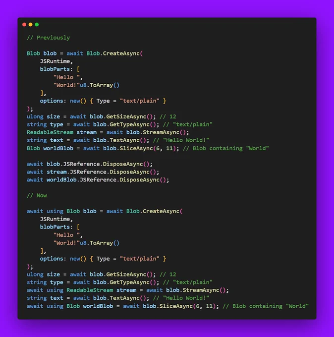 The picture shows how it has been made easier to work with Blobs in Blazor since the wrappers now implement IAsyncDisposable.
