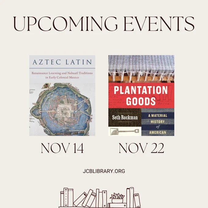 The image contains the words "Upcoming Events" and book covers for the book launches that the JCB will host on November 14 and 22. It also contains the JCB website address, jcblibrary.org, and a drawing of a bookshelf with books and a plant on it.