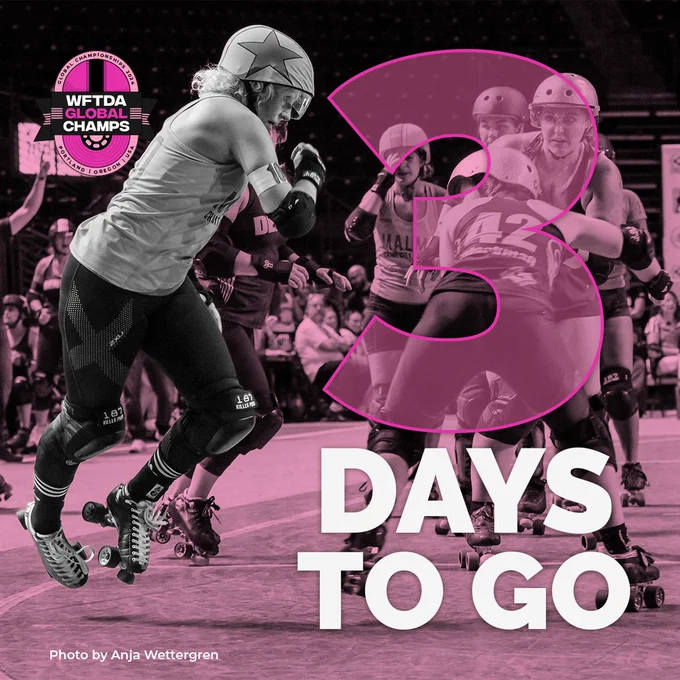 Graphic with photo of roller derby players in action with the 2024 WFTDA Global Champs logo and text overlay that says, "3 Days to go!"