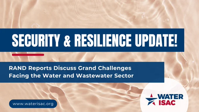 Graphic for WaterISAC's Security & Resilience Update, focusing on RAND reports that discuss grand challenges facing the water and wastewater sector. The background shows rippling water patterns in soft beige tones. Bold white and blue text reads 'Security & Resilience Update!' with a banner below mentioning the RAND report topic. The WaterISAC logo appears in the bottom right corner, with the website URL www.waterisac.org displayed in a rounded blue box at the bottom left.