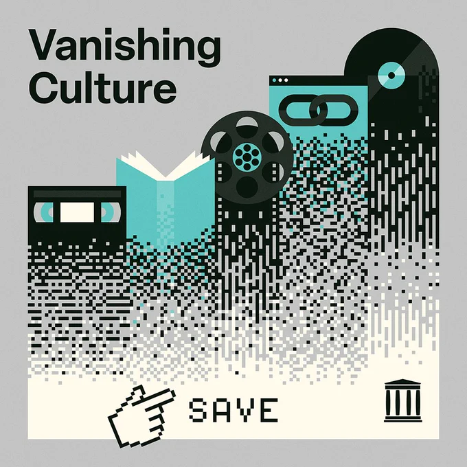 The image shows the cover of the Internet Archive's Vanishing Culture report. On the left, the words "Vanishing Culture" are prominently displayed in bold, dark font against a neutral background. To the right, a set of cultural artifacts including a VHS tape, an open book, a film reel, a vinyl record, and a web link icon appear to disintegrate into pixels, symbolizing the disappearance of analog and digital media. Below these icons is a pixelated computer hand cursor pointing to the word "SAVE," emphasizing the need for preservation. The Internet Archive's logo is placed in the bottom-right corner.