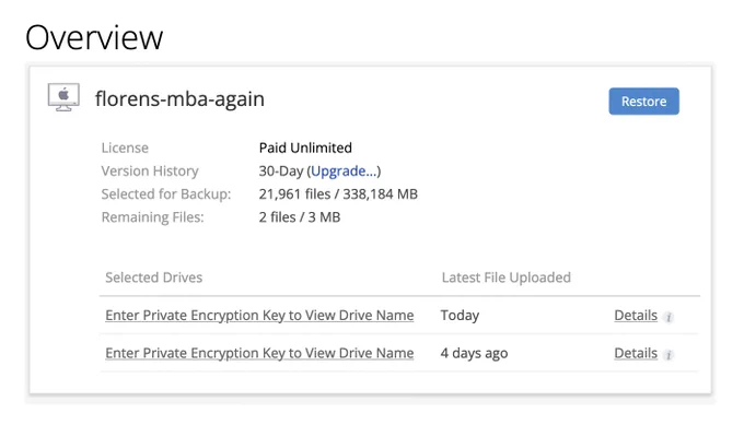 Screenshot of an “Overview” page on the BackBlaze site showing a computer nicknamed florens-mba-again and a table with two drives. The Latest File Uploaded column for the first drive says “Today” and for the second drive it says “4 days ago”.
