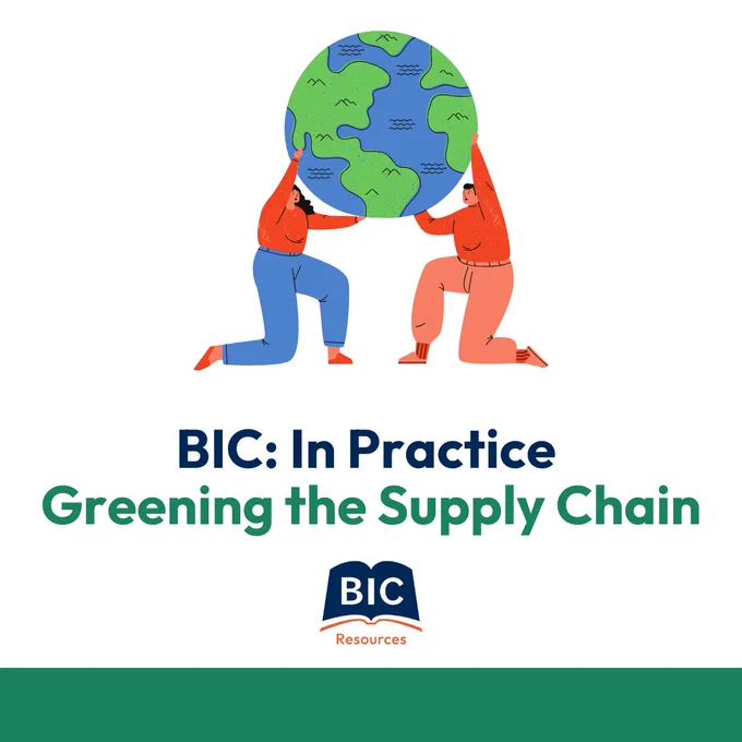 The image shows two cartoon figures holding up a large globe, representing Earth. They are depicted in a simple, stylized design, with one person kneeling on the left and the other person squatting on the right. The globe they hold is green and blue, symbolizing sustainability and environmental responsibility. Below the figures, text reads: "BIC In Practice - Greening the Supply Chain." The BIC logo appears underneath the text, with "BIC Resources" written beneath it. The color scheme consists of green, blue, and orange tones, reinforcing the theme of eco-friendliness and environmental sustainability.