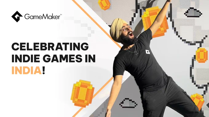 GameMaker Celebrating Indie Games In India