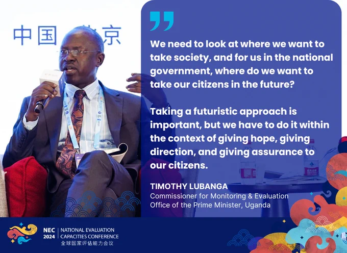 Photo of Timothy Lubanga, Commissioner for Monitoring and Evaluation at the Office of the Prime Minister in Uganda. Accompanying quote reads: "We need to look at where we want to take society, and for us in the national government, where do we want to take our citizens in the future? Taking a futuristic approach is important, but we have to do it within the context of giving hope, giving direction, and giving assurance to our citizens."