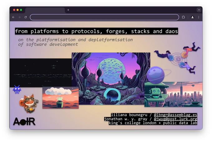 screenshot of slides for talk "from platforms to protocols, forges, stacks and daos: on the platformisation and deplatformisation of software development" at #AoIR2024