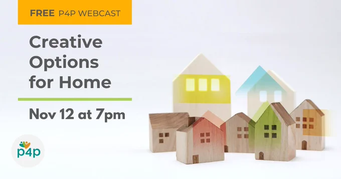 Wooden block houses of various sizes, some of which are arranged with colourful outlines, symbolizing creative and individualized housing ideas. Text reads, "Free P4P Webcast. Creative Options for Home. November 12 at 7pm."