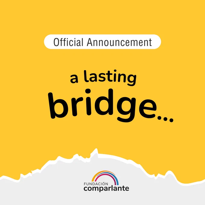 Image with a yellow background and the text "Official Announcement. A lasting bridge..." At the bottom, over a torn paper effect, is the Fundación Comparlante logo.