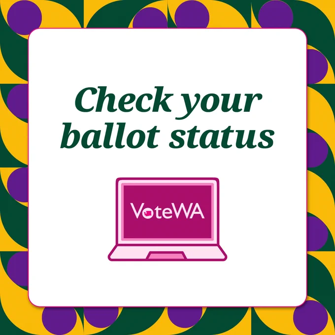 “Check your ballot status" with “VoteWA.gov” and computer showing voter record and ballot status as "Accepted".