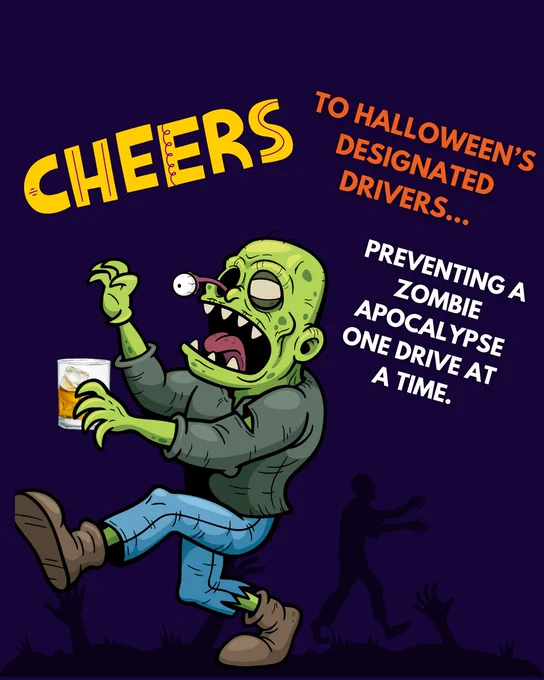Cartoon of a zombie holding a beer with the text 'Cheers to Halloween's designated drivers...preventing a zombie apocalypse one drive at a time.' set against a dark purple background.
