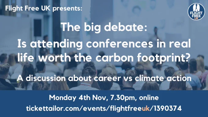 Event advert: image of people sitting in a room, superimposed text says, is attending conferences in real life worth the carbon footprint? A discussion about career vs climate action