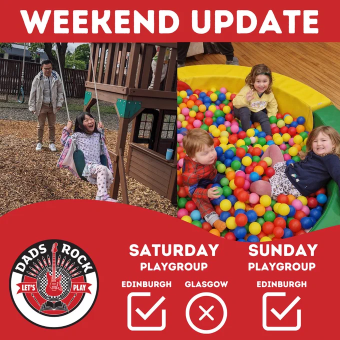 Images of children and dads playing at our playgroups - one outside on the swing, others in the ball pit! Edinburgh Groups are on this weekend, Glasgow group is off.