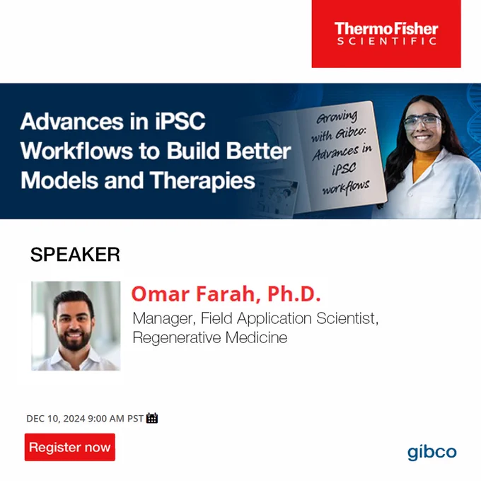 Webinar: Advances in iPSC Workflows to Build Better Models and Therapies
