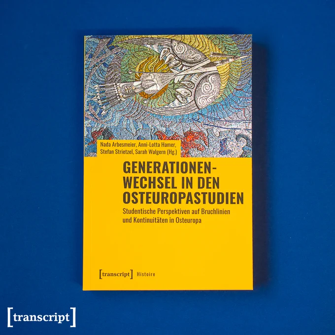 Das Buch-Cover von »Generationenwechsel in den Osteuropastudien« auf blauem Hintergrund.
