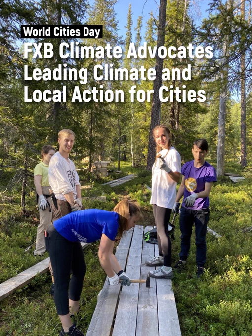 World Cities Day: FXB Climate Advocates Leading Climate and Local Action for Cities.
