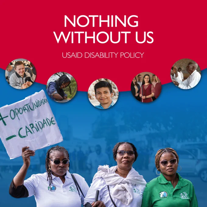 A graphic showing the front page of the USAID Disability Policy displaying inserts of diverse people with apparent and non-apparent disabilities. It shows three women wearing dark glasses and walking arm-in-arm. One holds a hand-made sign written in Portuguese “  Oportunidades - Caridade” (“more opportunities, less charity” in English).