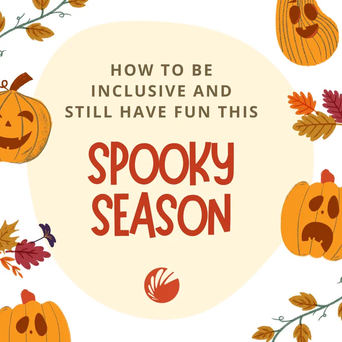 Graphic titled 'How to be inclusive and still have fun this spooky season,' framed with autumn leaves and smiling pumpkins.