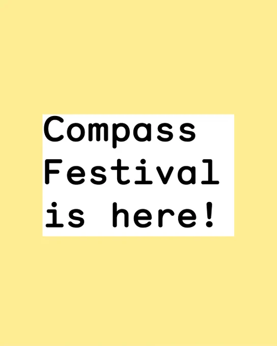 Compass Festival is here!