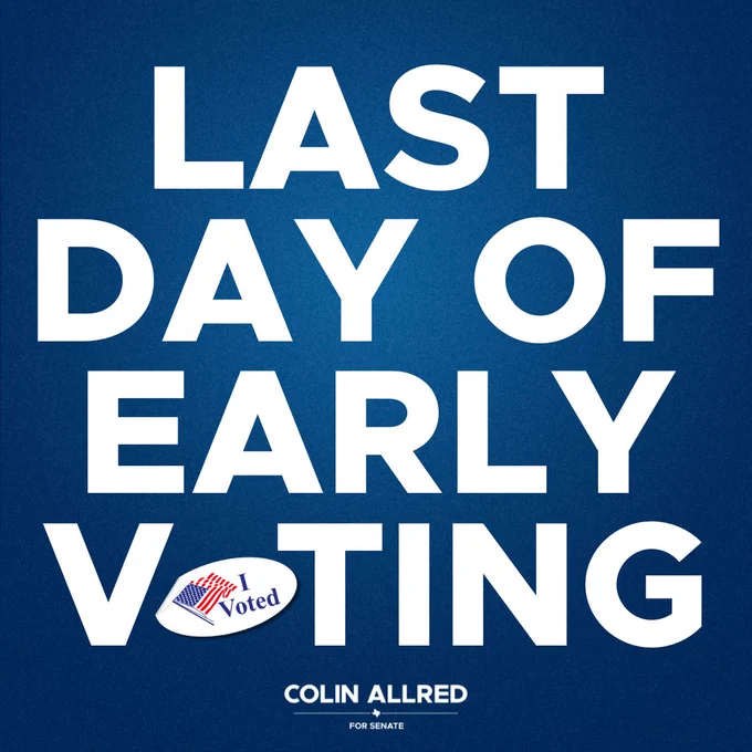 Text: Last Day of Early Voting