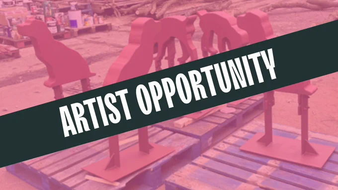 Photo of dog sculptures with pink overlay. Grey strip with white text that reads 'Artist Opportunity' 