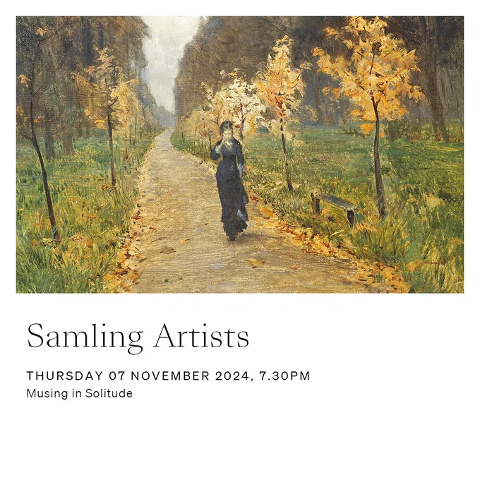 Samling Artists. Thursday 07 November 2024, 7.30pm. Musing in Solitude. Image is the painting 'Autumn day, Sokolniki' by Isaac Levitan. It's an oil landscape of a woman in a black dress walking along a path in a forest. The leaves are turning orange and starting to fall. 