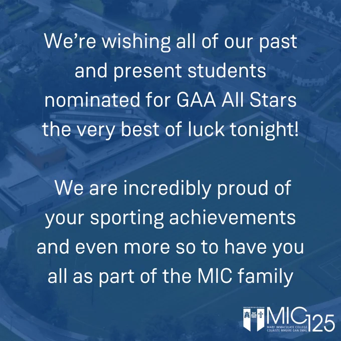 An aerial image of MIC's GAA pitch and Tailteann Sports Complex. The text over the image is 'We're wishing all of our past and present students nominated for GAA All Stars the very best of luck tonight! We are incredibly proud of your sporting achievements and even more so to have you all as part of the MIC family'