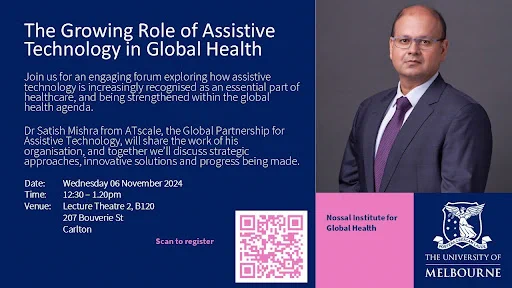 Infographic of the event “the growing role of assistive technology in global health” which will take place on 6th November in Carlton, Australia. Our Head of Programmes will take part sharing ATscale work on assistive technology.