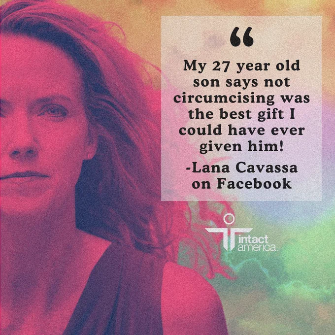 Promotional image for Intact America featuring a quote by Lana Cavassa on Facebook, about her son appreciating not being circumcised. The image includes a close-up of an adult's thoughtful expression with a colorful background.