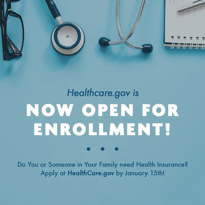 A graphic on a blue background. At the top are various tools a doctor would use - glasses, a stethoscope, and a notepad. At the bottom of the graphic is text in dark blue and white which reads: "Healthcare.gov is now open for enrollment! Do you or someone in your family need health insurance? Apply at Healthcare.gov by January 15th!"