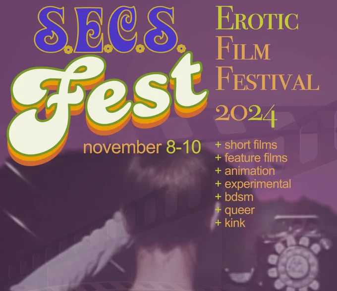 Rear shot of a woman overlaid by text about upcoming erotic film festival, SECS Fest. November 8-10 Erotic film Festival 2024 short films, feature films, animation, experimental, bdsm, queer, kink. 