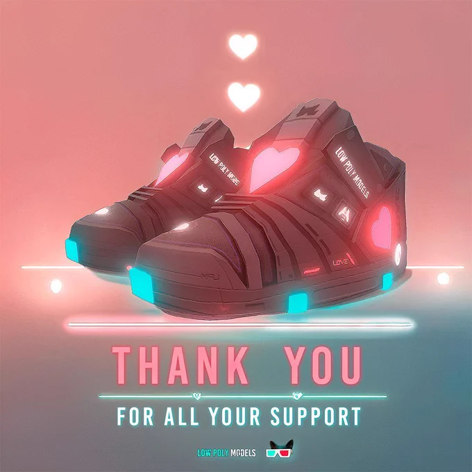 3D render of stylish black sneakers with glowing heart designs, created by Low Poly Models. The shoes feature intricate details, neon blue and red accents, and the phrase 'LOVE' illuminated on the side. The background has a soft pink gradient with glowing hearts floating above, accompanied by the text 'Thank you for your continued support.' This graphic represents gratitude and appreciation for the community's support, blending digital fashion design with a warm, uplifting aesthetic.