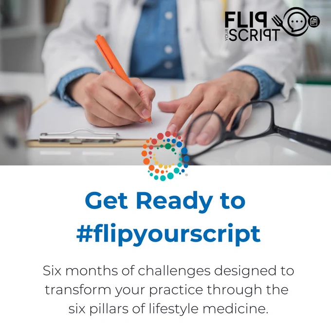 Promotional image for Flip Your Script featuring a healthcare professional sitting at a desk, writing in a document, with the text: 'Get Ready to #flipyourscript to transform your practice through the six pillars of lifestyle medicine.'