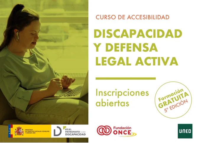 Curso Discapacidad y Defensa Legal Activa. Formación gratuita. Inscripciones abiertas. Canal Fundación ONCE en UNED. Real Patronato sobre Discapacidad. Fundación ONCE. UNED