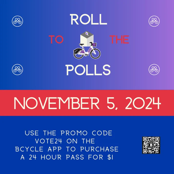 A purple graphic that says Roll to the Polls November 5, 2024 Use the promo code VOTE24 on the BCYCLE App to purchase a 24 hour pass for one dollar