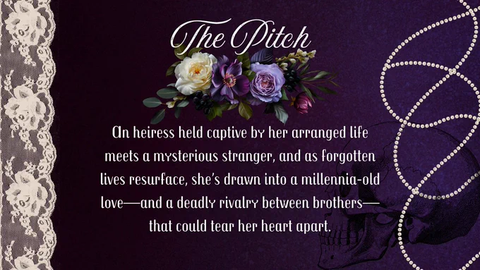 The Pitch: An heiress held captive by her arranged life meets a mysterious stranger, and as forgotten lives resurface, she's drawn into a millennia-old love--and a deadly rivalry between brothers--that could tear her heart apart.