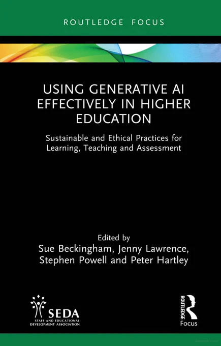 Book cover for Using Generative AI Effectively in Higher Education: Sustainable and Ethical Practices for Learning Teaching and Assessment